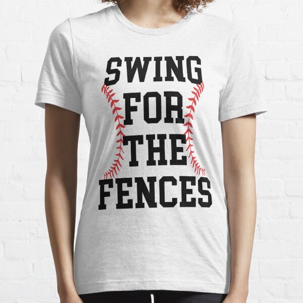 Swing for The Fences Baseball Softball Boy Girl Cute Funny T-Shirt