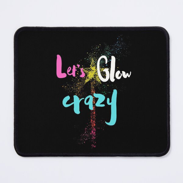 Item preview, lets glow crazy designed and sold by iqra-hanif.