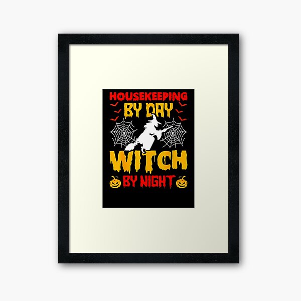 Item preview, Housekeeping By Day Witch By Night Housekeeping Halloween designed and sold by NATHONMALLIE.