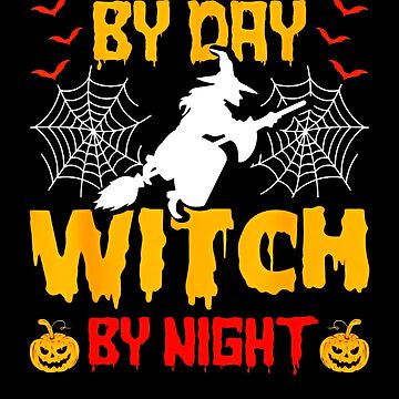 Artwork thumbnail, Housekeeping By Day Witch By Night Housekeeping Halloween by NATHONMALLIE