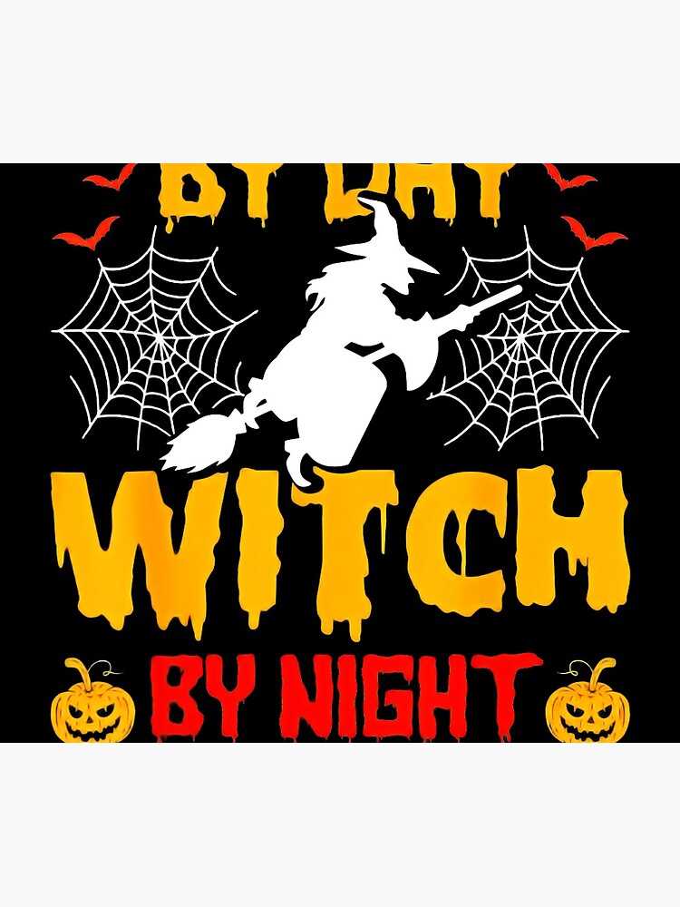 Housekeeping By Day Witch By Night Housekeeping Halloween by NATHONMALLIE
