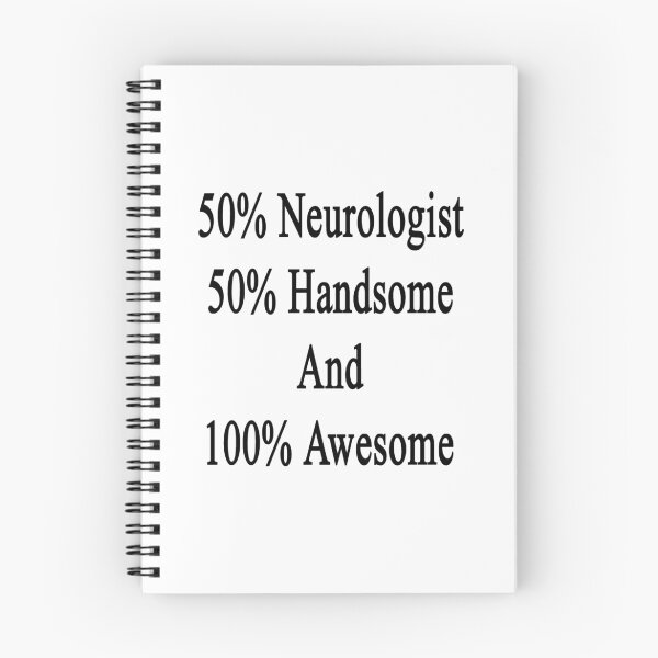 Item preview, 50% Neurologist 50% Handsome And 100% Awesome designed and sold by supernova23.