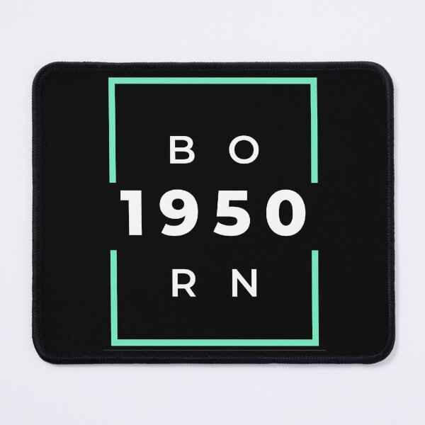 Item preview, Born 1950 - green on black designed and sold by BlueThrow.