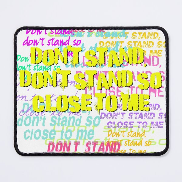 Item preview, Don't Stand So Close To Me designed and sold by paivihollander.