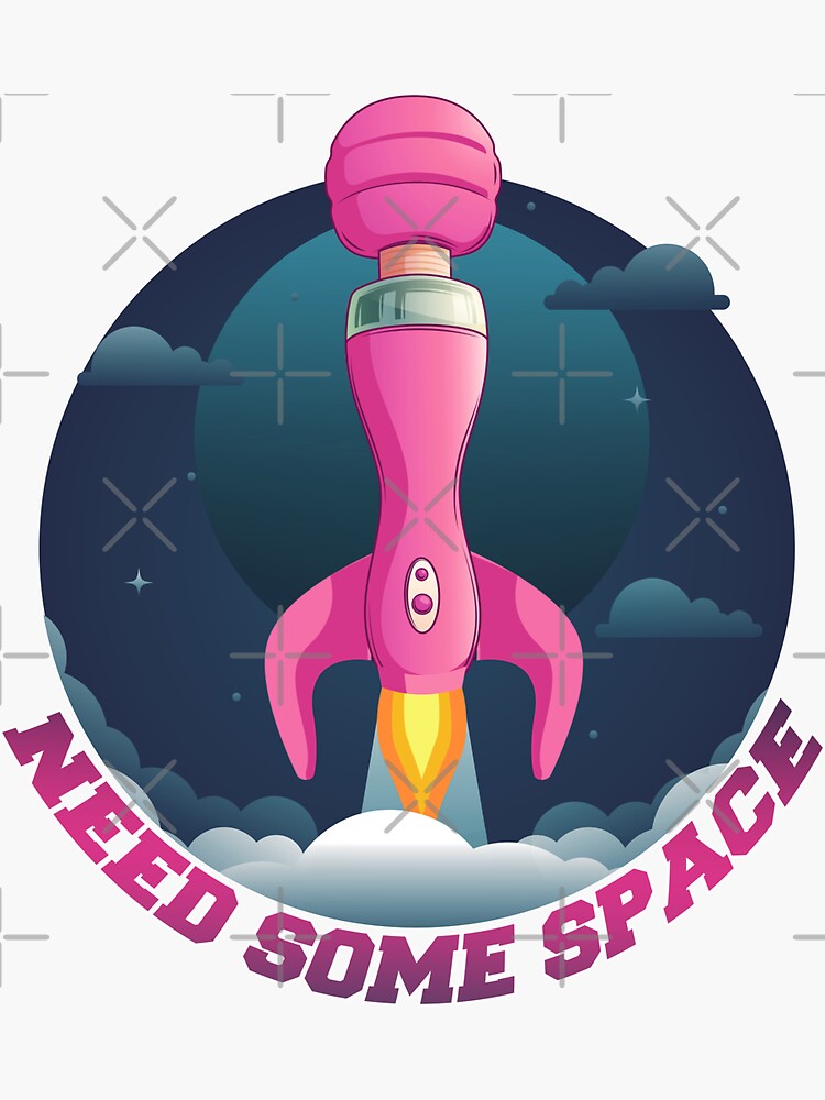 Funny 18 space joke need some space funny rocket flying to space mission funny 18 rocket dirty space Sticker