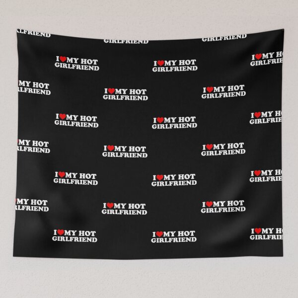 Item preview, I Love My Hot Girlfriend - I Heart My Hot Girlfriend designed and sold by pinkard.
