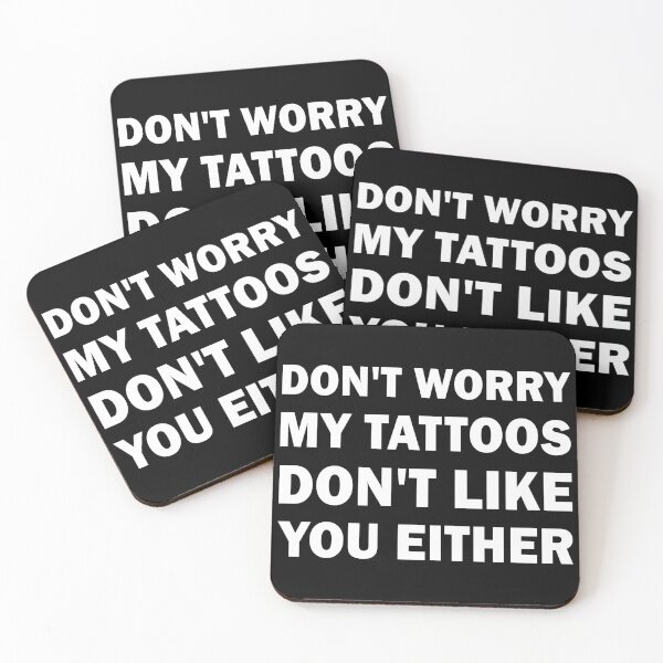 Item preview, My tattoos dont like you either designed and sold by ValentinaHramov.