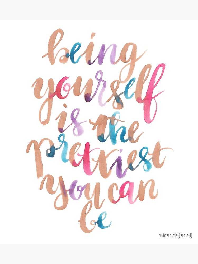 being-yourself-poster-for-sale-by-mirandajanelj-redbubble