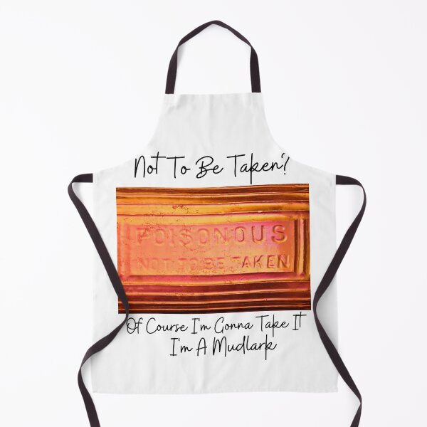Item preview, Not to be taken, of course I'm going to take it, i'm a mudlark designed and sold by Meggie-moos.