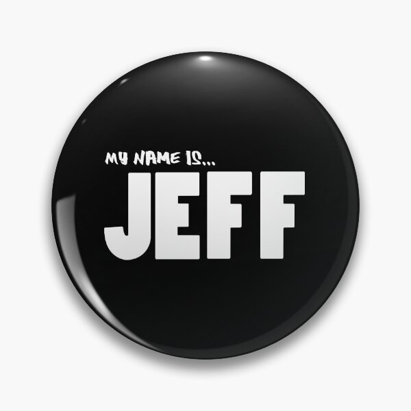 Item preview, My name is Jeff  designed and sold by urneitorno.
