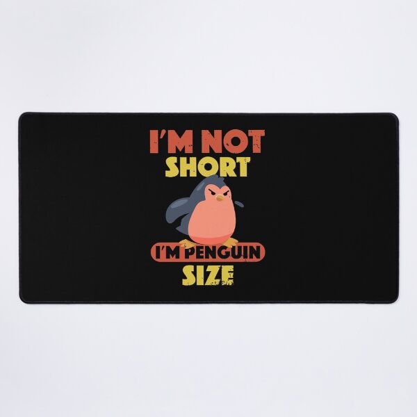 Item preview, Angry Penguin Im Not Short Im Penguin Size Short Funny  designed and sold by MeneesStefano.
