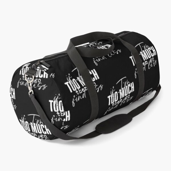 Item preview, If I'm too much then go find less designed and sold by pinkard.