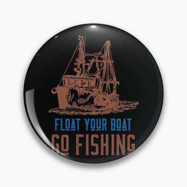 Item preview, Float you boat and go fishing  designed and sold by GarveKrissi1945.