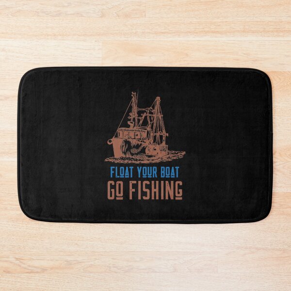 Item preview, Float you boat and go fishing  designed and sold by GarveKrissi1945.