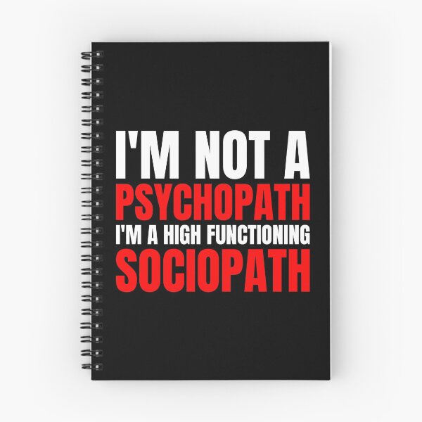 Item preview, I'M Not A Psychopath I'M High Functioning Sociopath Shirt designed and sold by julianne5689.