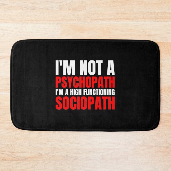 Item preview, I'M Not A Psychopath I'M High Functioning Sociopath Shirt designed and sold by julianne5689.