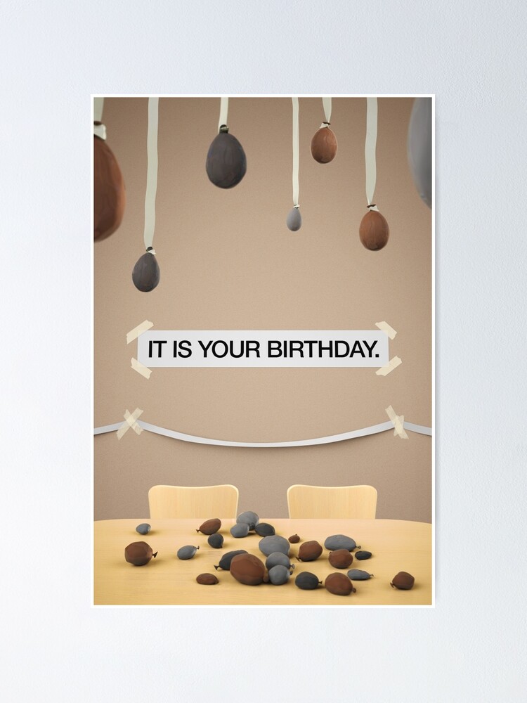 The Office - IT IS YOUR BIRTHDAY.