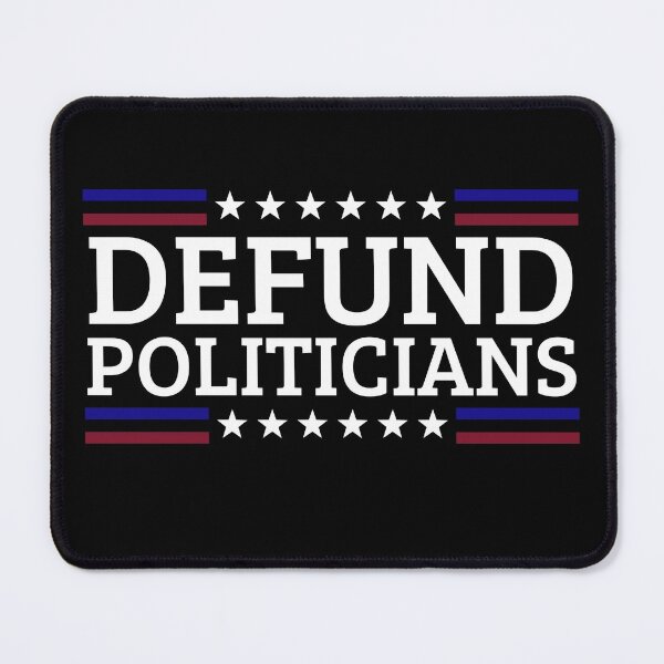 Item preview, Defund Politicians Political Message designed and sold by TrendingTees4u.