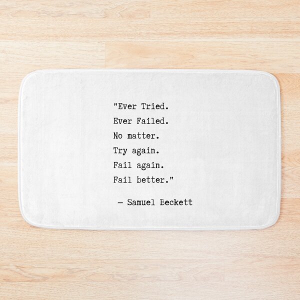 Item preview, Ever Tried, Ever Failed. Fail again. Fail better designed and sold by EnlightParis.