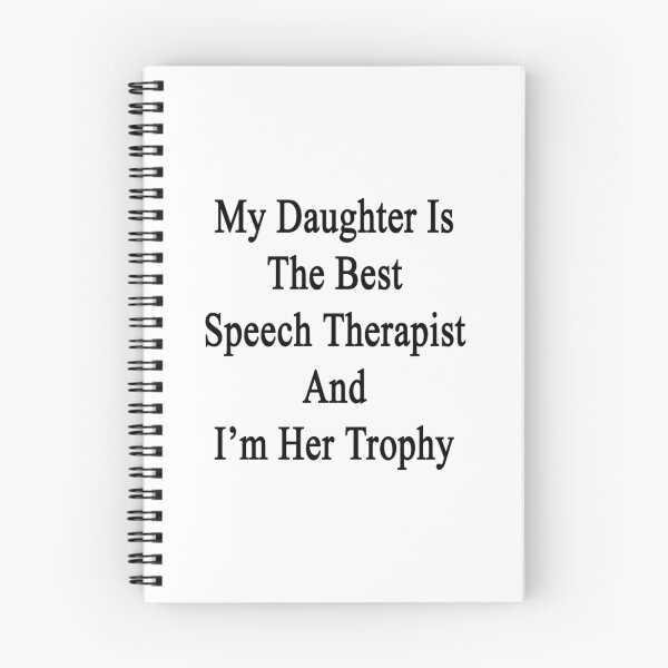 Item preview, My Daughter Is The Best Speech Therapist And I'm Her Trophy  designed and sold by supernova23.