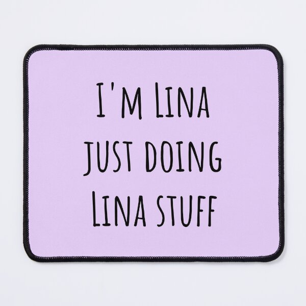 Item preview, I am Lina doing Lina stuff designed and sold by DeltaWhiskey-.