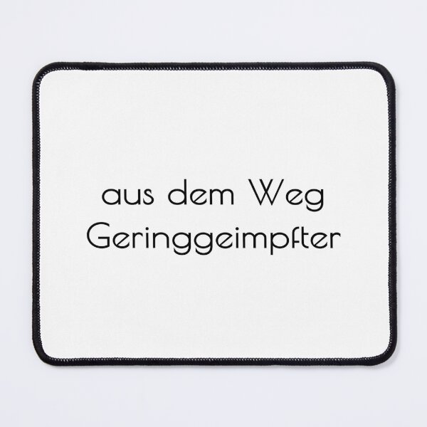 Item preview, aus dem Weg Geringgeimpfter | funny vaccine designed and sold by DeltaWhiskey-.