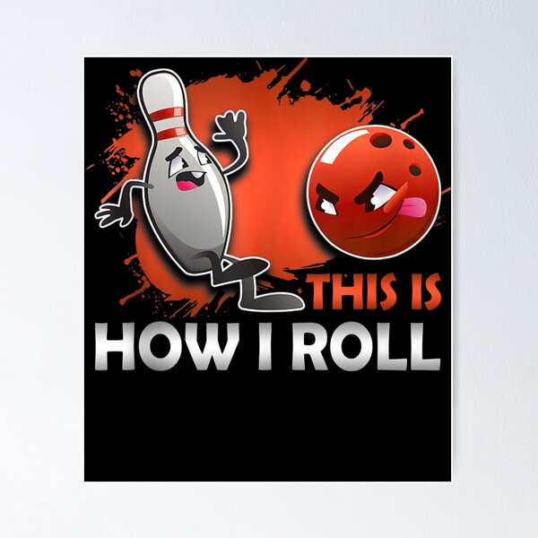Item preview, This Is How I Roll Bowling Funny For Bowling Bowler Player Tank Top designed and sold by AlvaShop.
