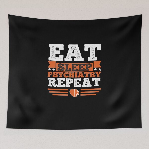 Item preview, Psychiatry. Eat. Sleep designed and sold by orlumbuspirate.