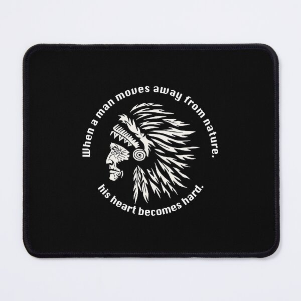 Item preview, Native American Wisdom- When A Man Moves Away From Nature... designed and sold by elenega.