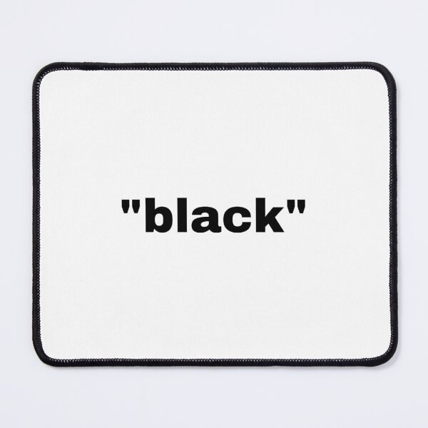 Item preview, "black" single word with quotation marks designed and sold by JonathanFTR.