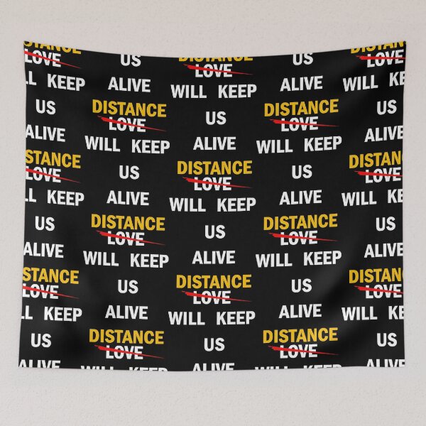 Item preview, 20 Distance Will Keep Us Alive  designed and sold by JatayaSant.