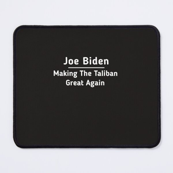 Item preview, Joe Biden Making The Taliban Great Again designed and sold by SarahMohanad.