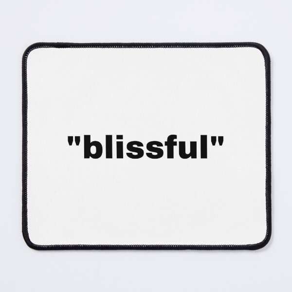 Item preview, "blissful" single word with quotation marks designed and sold by JonathanFTR.