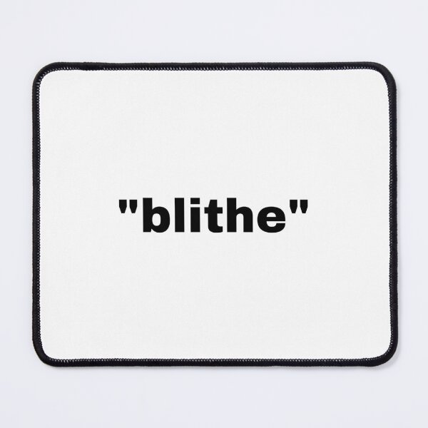 Item preview, "blithe" single word with quotation marks designed and sold by JonathanFTR.
