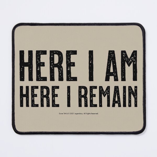 Item preview, Dune movie Here I am Here I remain designed and sold by Eenig.
