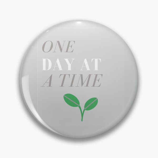 Item preview, one day at a time designed and sold by Quirknmore.