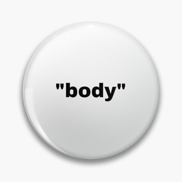 Item preview, "body" single word with quotation marks designed and sold by JonathanFTR.