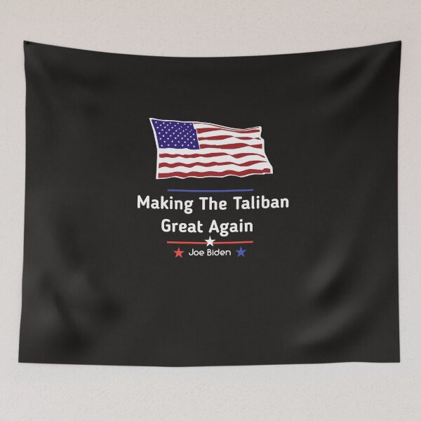 Item preview, Joe Biden Making The Taliban Great Again designed and sold by SarahMohanad.