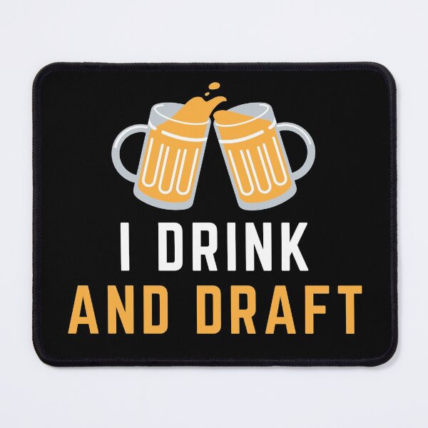 Item preview, I Drink And Draft designed and sold by Creatoe.