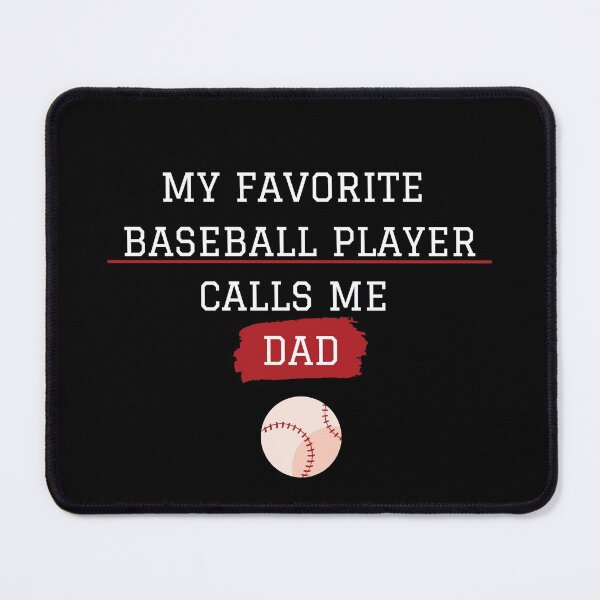 Item preview, My favorite baseball player calls me Dad designed and sold by Ila Mandlik.