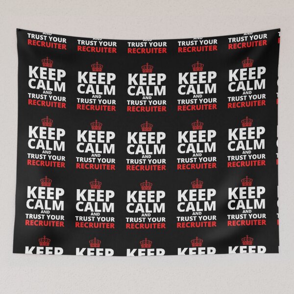 Item preview, Funny Recruiter - Keep Calm and trust your recruiter designed and sold by Click-Like.