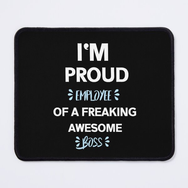 Item preview, Im A Proud Boss Of Freaking Awesome Employees designed and sold by Zubiaxoo.