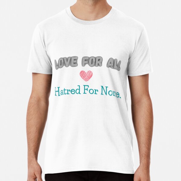Item preview, Love For All Hatred For None. designed and sold by leea1l.