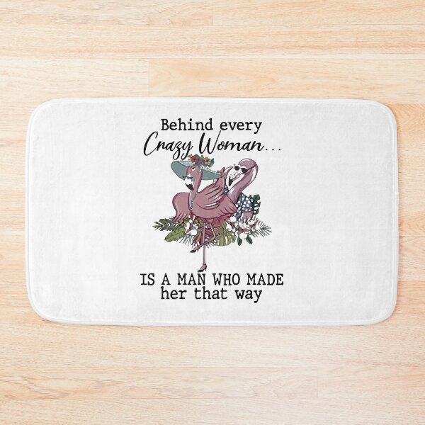 Item preview, Behind Every Crazy Woman designed and sold by Jones Brandi.