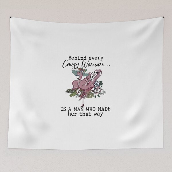 Item preview, Behind Every Crazy Woman designed and sold by Jones Brandi.