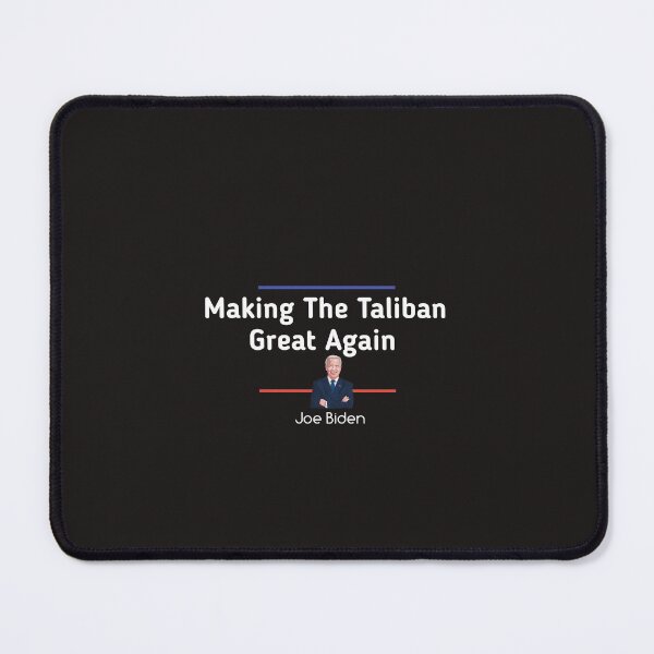 Item preview,  Joe Biden Making The Taliban Great Again designed and sold by SarahMohanad.