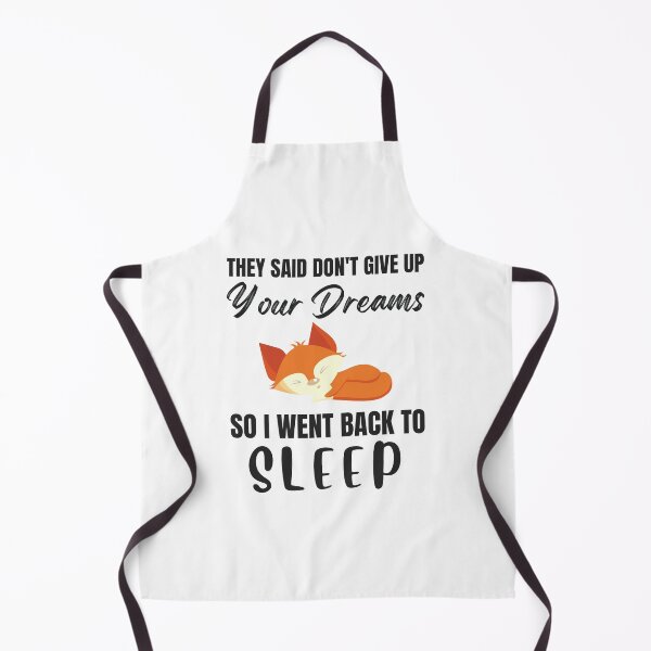 Item preview, they said dont give up on your dreams back to sleep designed and sold by Tremendo.