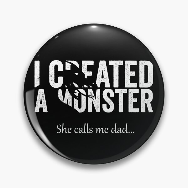 Item preview, Mens I Created A Monster She Calls Me Dad Father's Day designed and sold by HorizonDesignz.