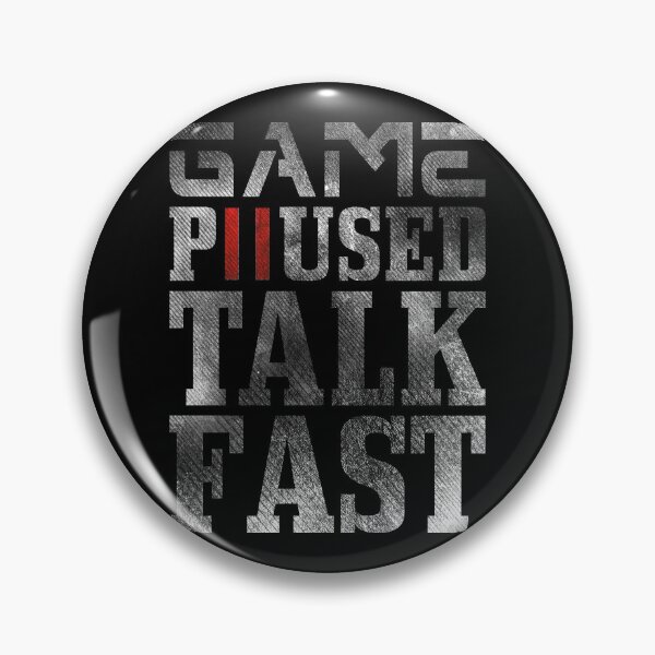 Item preview, GAME PAUSED TALK FAST FUNNY T SHIRT designed and sold by STTrillionTEES.
