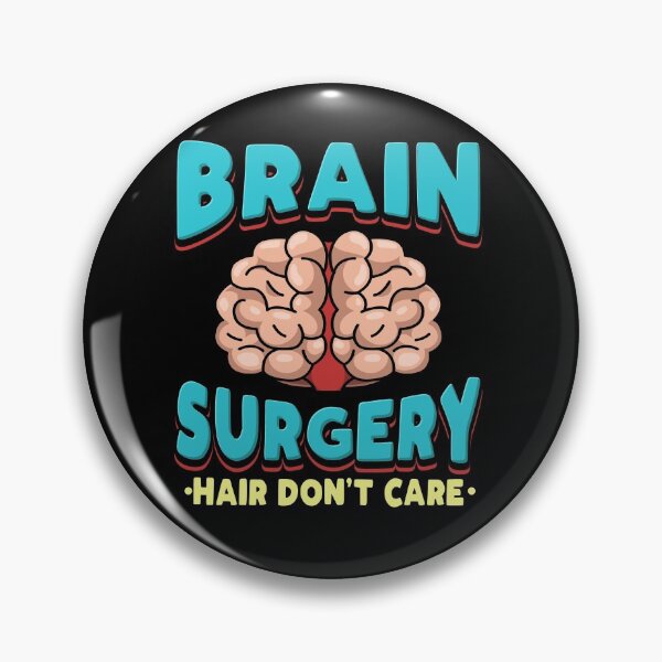 Item preview, Brain Surgery Hair Don't Care Get well wishes designed and sold by teweshirt.